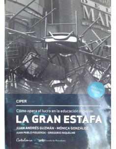 La Gran estafa (como opera el lucro en la educación superior) (Usado)