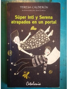 Súper Inti y Serena atrapados en un portal (Usado)