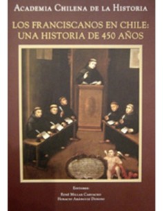 Los franciscanos en Chile: Una historia de 450 años (Usado)