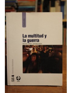 La multitud y la guerra (Usado)