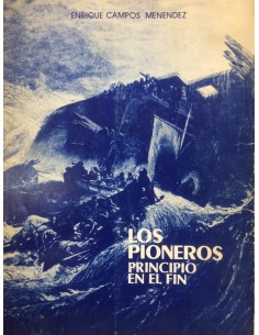 Los pioneros. Principio en el fin (Usado)