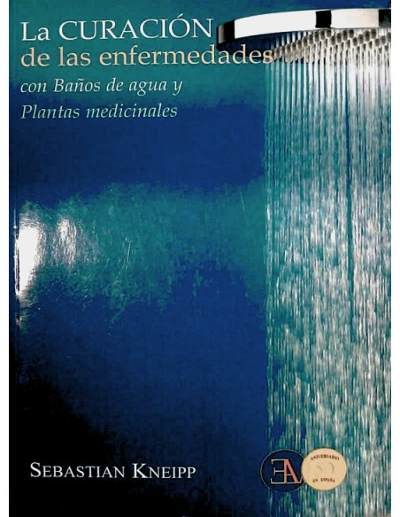La curación de las enfermedades con baños de agua y plantas medicinales (Nuevo)