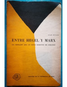 Entre Hegel y Marx (Usado)
