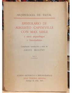 Epistolario de Augusto Capdeville con Max Uhle y  otros arqueólogos e historiadores. Tomo II (Usado)