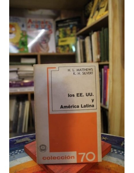 Los EE.UU. y América Latina (Usado) Los EE.UU. y América Latina (Usado)