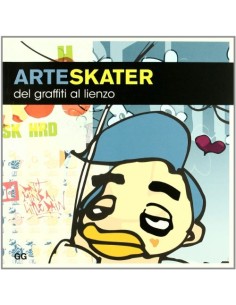 Arte skater. Del graffiti al lienzo (Usado)