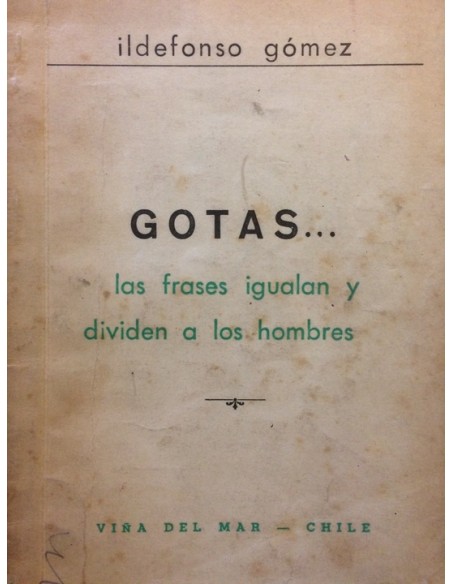 Gotas las frases igualan y dividen a los hombres (Usado)