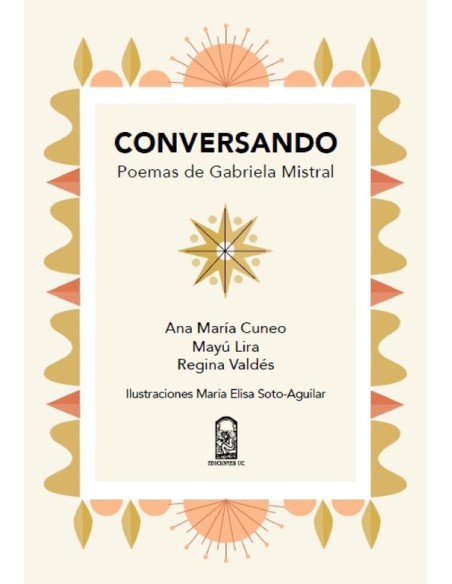Conversando. Poemas de Gabriela Mistral (Nuevo) Conversando. Poemas de Gabriela Mistral (Nuevo)