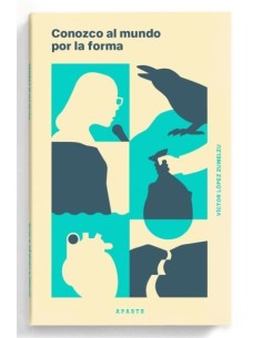 Conozco al mundo por la forma (Nuevo)