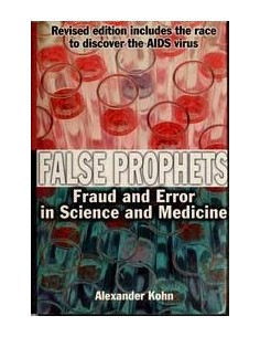 False prophets. Fraud and error in science and medicine (Usado)