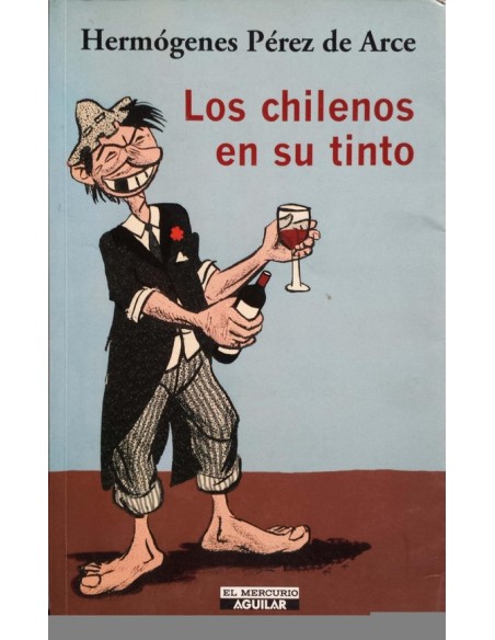 Los chilenos en su tinto (Usado) Los chilenos en su tinto (Usado)