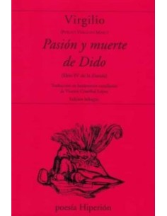 Pasión y muerte de Dido (libro IV de la Eneida) (Nuevo)