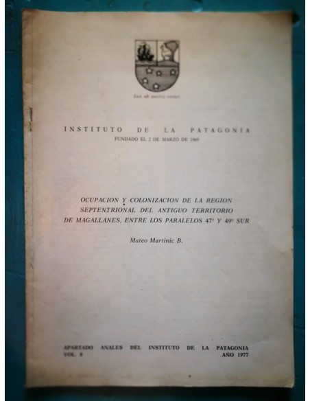 Ocupación y colonización de la región septentrional del antiguo territorio de Magallanes entre Paral (Usado) Ocupación y colonización de la región septentrional del antiguo territorio de Magallanes entre Paral (Usado)