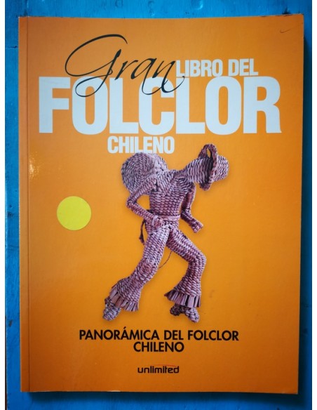 Panorámica del folclor chileno (Nuevo) Panorámica del folclor chileno (Nuevo)