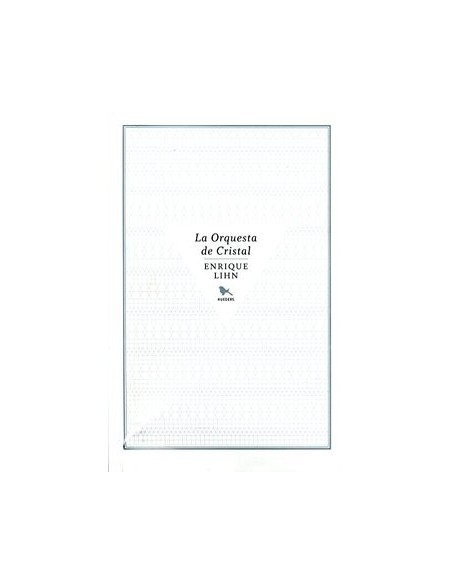La orquesta de cristal (Usado) La orquesta de cristal (Usado)