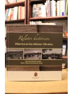 Villarrica en los últimos 100 años. Relato históricos (Usado)