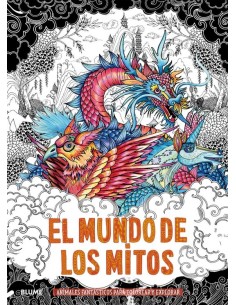 El mundo de los mitos Animales fantasticos para colorear y explorar (Nuevo)