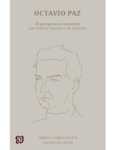 El peregrino en su patria. Historia y política de México (Obras completas V) (Usado)