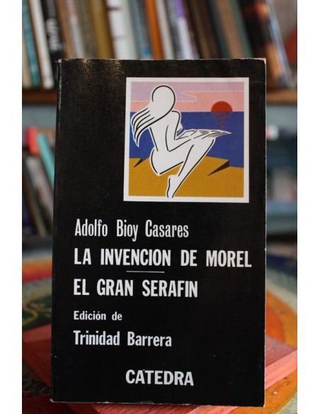 La invención de Morel / El gran serafín (Usado) La invención de Morel / El gran serafín (Usado)