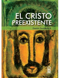 El Cristo preexistente (Nuevo)