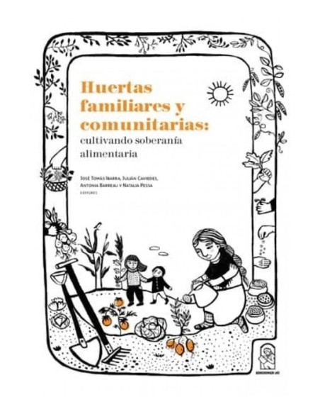 Huertas familiares y comunitarias: cultivando soberanía alimentaria (Nuevo)