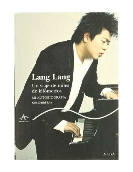 Lang Lang Un viaje de miles de kilómetros (Nuevo) (Nuevo)