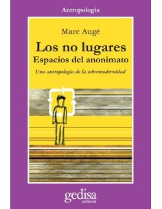 Los no lugares espacios del anonimato (Usado)