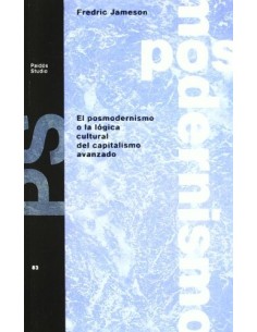 El posmodernismo o la lógica cultural del capitalismo avanzado (Usado)