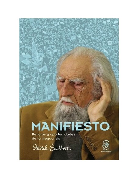 Manifiesto. Peligros y oportunidades de la megacrisis (Nuevo) Manifiesto. Peligros y oportunidades de la megacrisis (Nuevo)