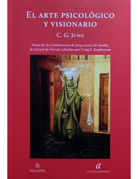 El arte psicológico y visionario (Nuevo) El arte psicológico y visionario (Nuevo)