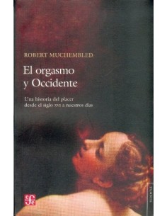 El orgasmo y Occidente (Usado)