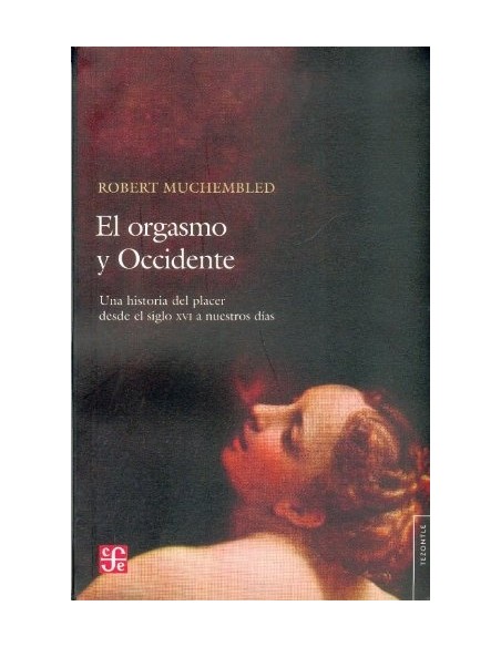El orgasmo y Occidente (Usado) El orgasmo y Occidente (Usado)