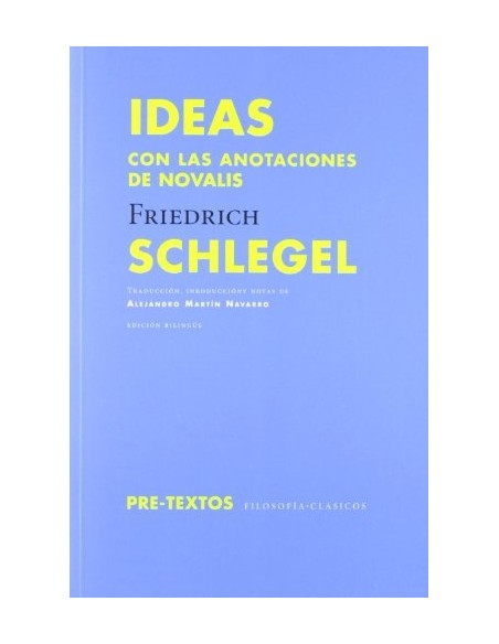 Ideas: con las anotaciones de Novalis (Nuevo) Ideas: con las anotaciones de Novalis (Nuevo)