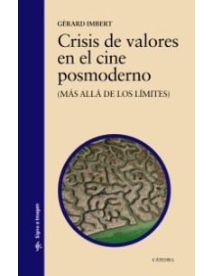 Crisis de valores en el cine posmoderno (Nuevo)