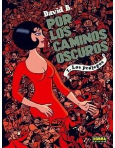 Por los caminos oscuros, vol. 1: Los prólogos (Nuevo)