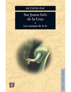 Sor Juana Inés de la Cruz o Las trampas de la fe  (Nuevo)