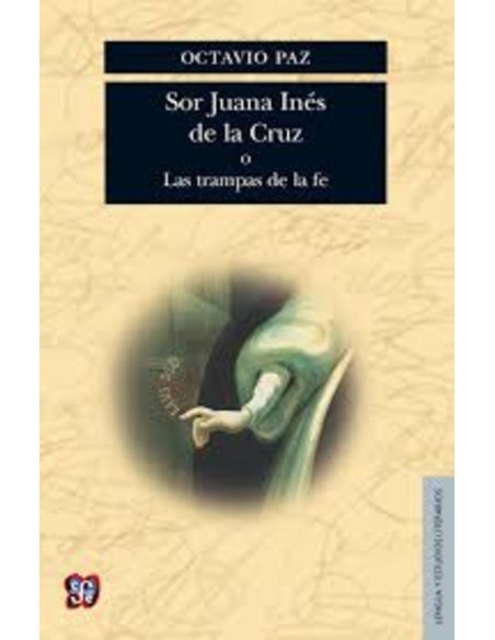 Sor Juana Inés de la Cruz o Las trampas de la fe  (Nuevo)