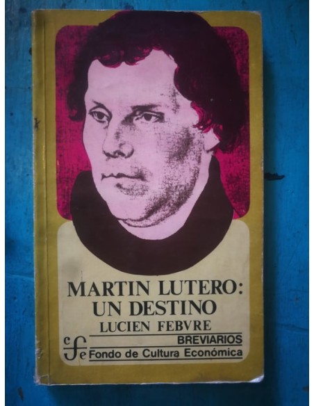 Martín Lutero: Un destino (Usado) Martín Lutero: Un destino (Usado)