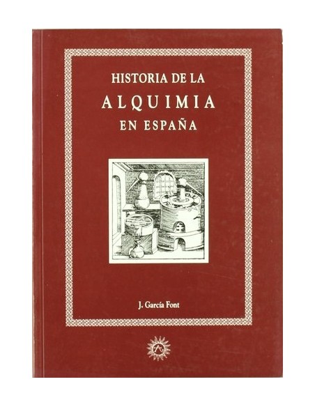 Historia de la Alquimia en España (Nuevo)