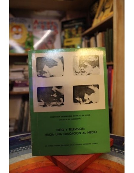 Niño y televisión: Hacia una educación al medio (Usado)