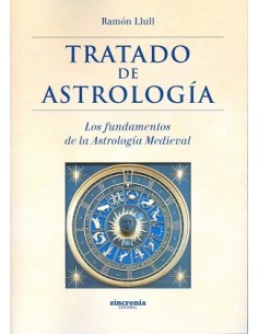 Tratado de astrología. Los fundamentos de la astrología medieval (Nuevo)