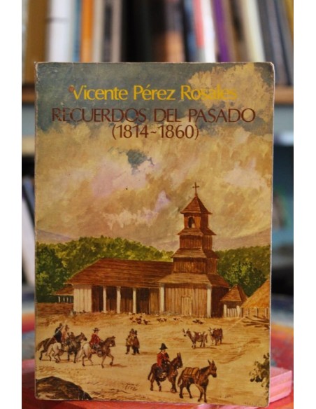Recuerdos del pasado (1814-1860) (Usado) Recuerdos del pasado (1814-1860) (Usado)