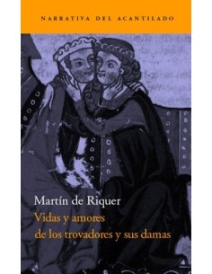 Vidas y amores de los trovadores y sus damas (Nuevo)