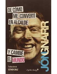 De como me convertí en alcalde y cambie el mundo (Nuevo)