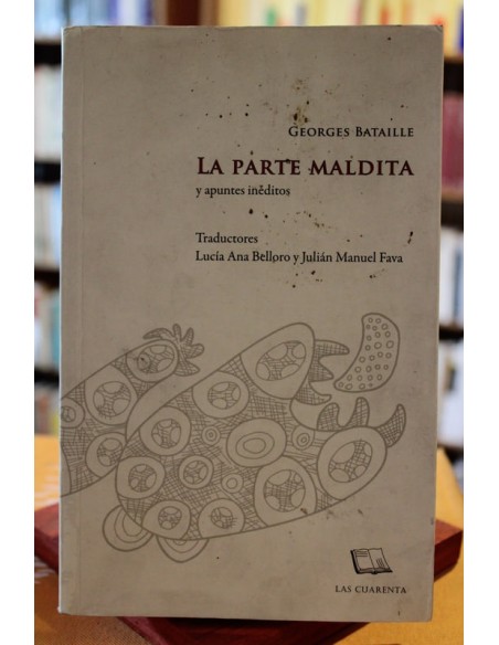 La parte maldita y apuntes inéditos (Usado)