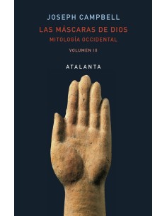 Las máscaras de Dios. Mitología Occidental. Volumen III (Nuevo)