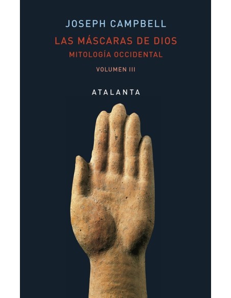 Las máscaras de Dios. Mitología Occidental. Volumen III (Nuevo)