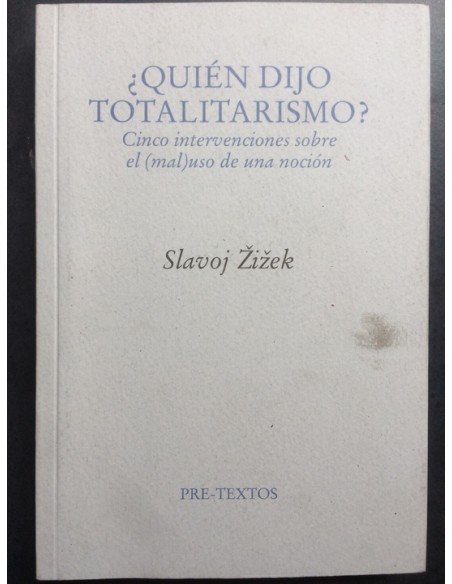 ¿Quién dijo totalitarismo? (Usado)