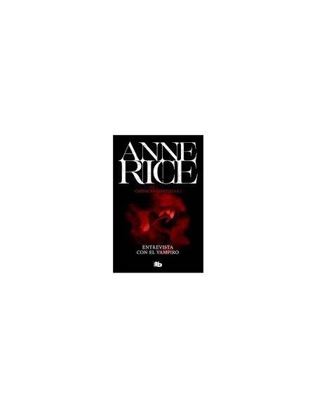 Entrevista con el vampiro (Ediciones B) (Nuevo) Entrevista con el vampiro (Ediciones B) (Nuevo)