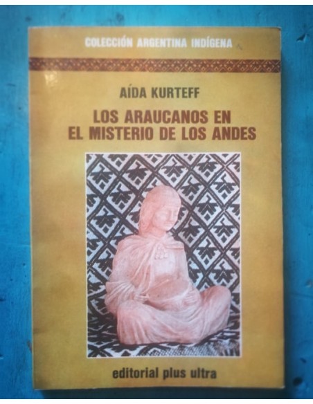 Los araucanos en el misterio de los Andes (Usado) Los araucanos en el misterio de los Andes (Usado)